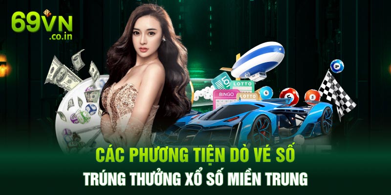Cách dò vé số trúng thưởng trực tiếp xổ số miền Trung Cách dò vé số trúng thưởng trực tiếp xổ số miền Trung