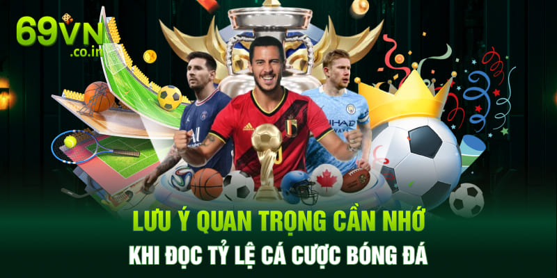 Lưu ý quan trọng cần nhớ khi đọc tỷ lệ cá cược bóng đá Lưu ý quan trọng cần nhớ khi đọc tỷ lệ cá cược bóng đá