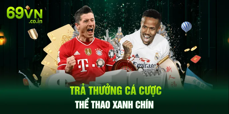 Trả thưởng cá cược thể thao xanh chín Trả thưởng cá cược thể thao xanh chín