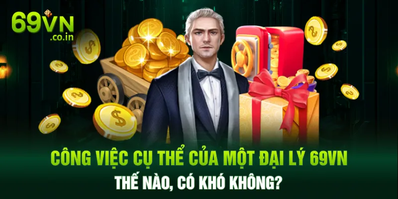 Công việc cụ thể của một đại lý nhà cái thế nào, có khó không? Công việc cụ thể của một đại lý nhà cái thế nào, có khó không?