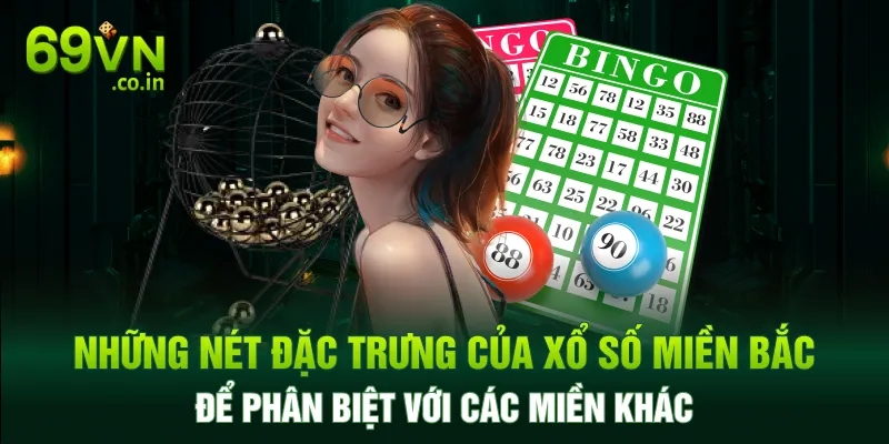 Những nét đặc trưng của XSMB để phân biệt với các miền khác Những nét đặc trưng của XSMB để phân biệt với các miền khác