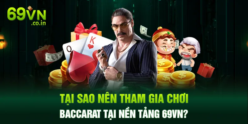 Tại sao nên vận dụng kinh nghiệm chơi Baccarat tại 69VN? Tại sao nên vận dụng kinh nghiệm chơi Baccarat tại 69VN?